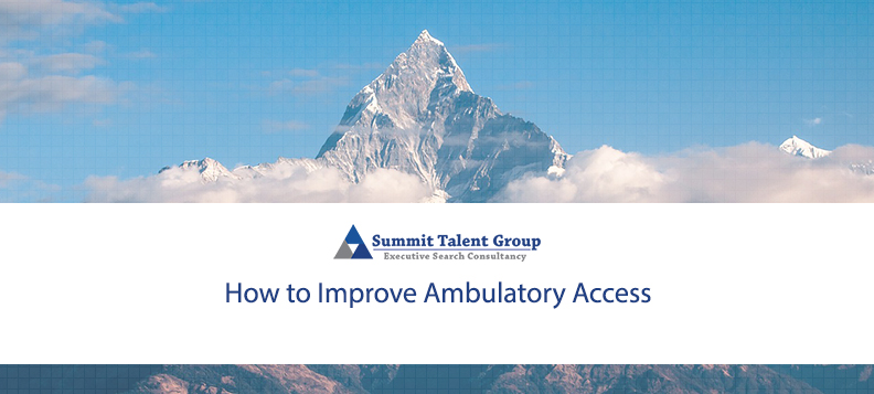Steps hospitals can take to improve ambulatory access