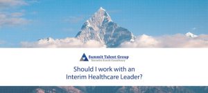 Interim healthcare leadership recruiters