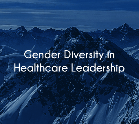 How to achieve Gender Diversity in Healthcare Leadership