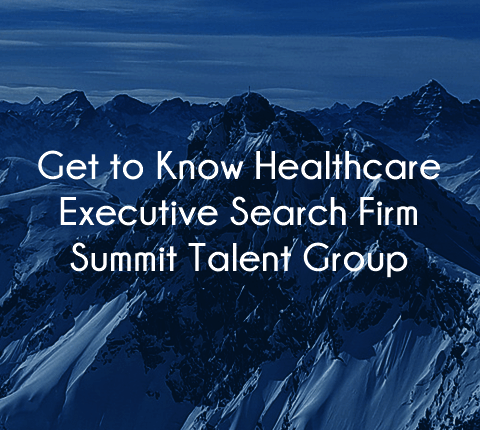 Ratings Healthcare Executive Search Firm Summit Talent Group