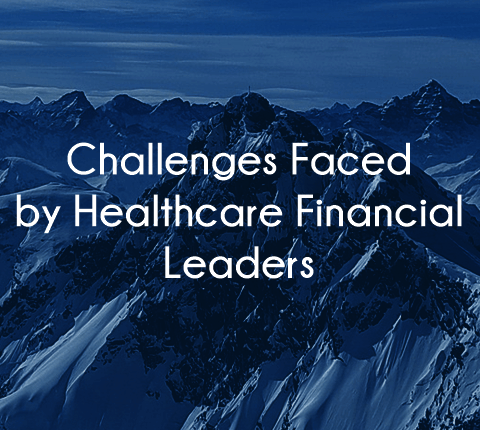 What healthcare financial leaders will deal with