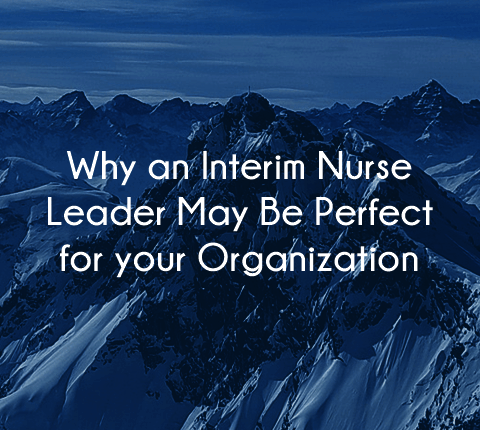 Qualities of effective interim nurse leaders