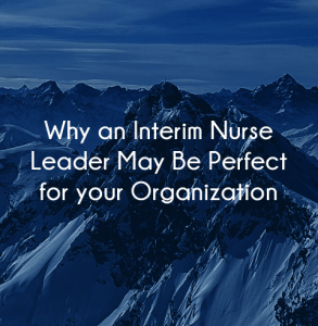 Interim Nurse Leader benefits